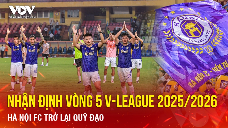 Nhận định vòng 5 V-League 2025/2026: Hà Nội FC trở lại quỹ đạo trong VFantasy?